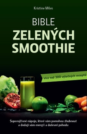 BIBLE ZELENÝCH SMOOTHIE