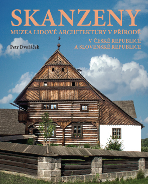 SKANZENY �ESK� A SLOVENSK� REPUBLIKY