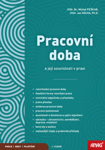Obálka knihy PRACOVNÍ DOBA A JEJÍ SOUVISLOSTI V PRAXI od autora Peškar M.,  Vácha J.