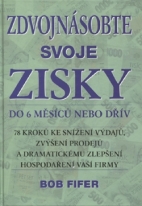 Zdvojnásobte svoje zisky do 6 měsíců nebo dřív
