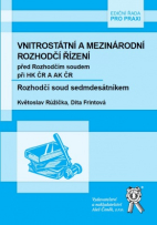 Vnitrostátní a mezinárodní rozhodčí řízení před Rozhodčím soudem při HK ČR a AK ČR