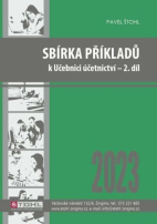 Sbírka příkladů k učebnici účetnictví 2. díl 2023
