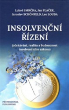 Insolvenční řízení (očekávání, realita a budoucnost insolvenčního zákona)