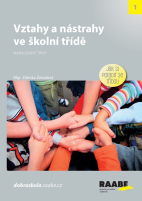 Vztahy a nástrahy ve školní třídě - Jak si poradit se třídou