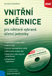 Vnitřní směrnice pro některé vybrané účetní jednotky – organizační složky státu, státní fondy, územní samosprávné celky, dobrovolné svazky obcí, Regionální rady regionů soudržnosti, příspěvkové organizace + CD