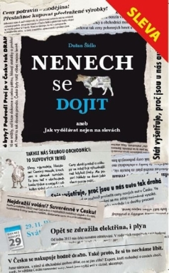 Nenech se dojít aneb Jak vydělávat nejen na slevách