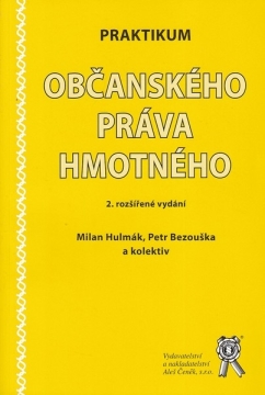 Praktikum občanského práva hmotného (2. rozš. vyd.)