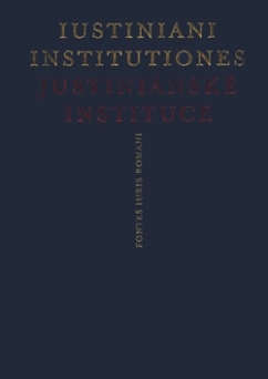 Justiniánské instituce, Iustiniani Institutiones