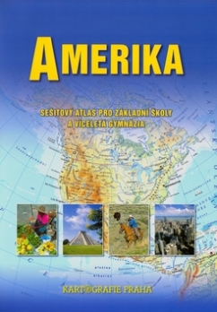 Amerika - Sešitový atlas pro ZŠ a víceletá gymnázia