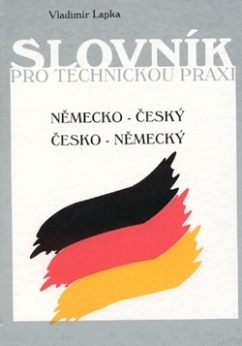 Německo - český a česko - německý slovník pro technickou praxi