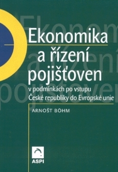 Ekonomika a řízení pojišťoven v podmínkách po vstupu ČR do EU