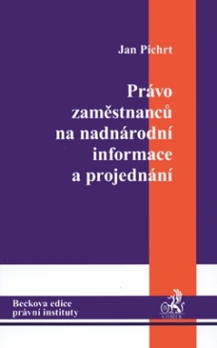 Právo zaměstnanců na nadnárodní informace a projednání