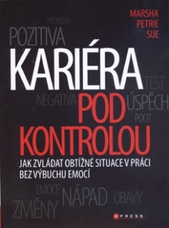 Kariéra pod kontrolou