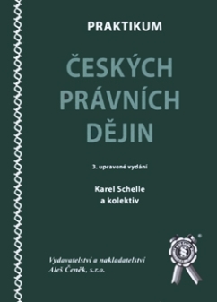 Praktikum českých právních dějin (3. upr. vyd.)