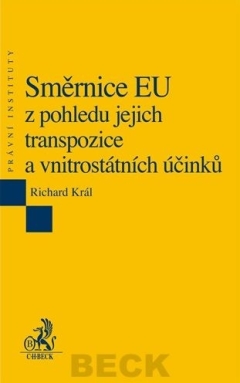 Směrnice EU z pohledu jejich transpozice a vnitrostátních účinků