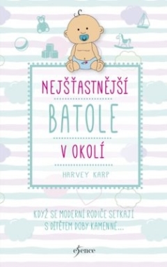 Nejšťastnější batole v okolí (4. vyd.)