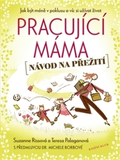 Pracující máma - návod na přežití