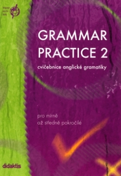 Grammar practise 2 - cvičebnice anglické gramatiky