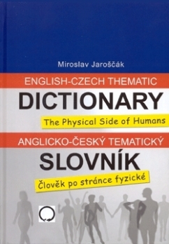Anglicko - český tematický slovník (člověk po stránce fyzické)
