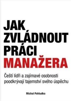 Jak zvládnout práci manažera