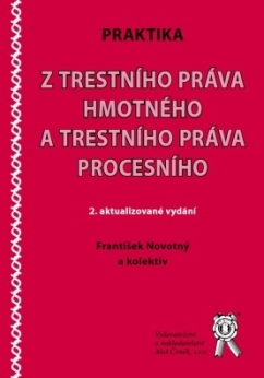 Praktikum z trestního práva hmotného a trestního práva procesního (2., aktualizované vydání)