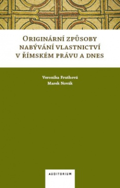 Originální způsoby nabývání vlastnictví v římském právu a dnes