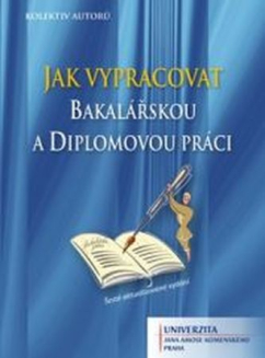 Jak vypracovat bakalářskou a diplomovou práci (6. aktualizované vydání)