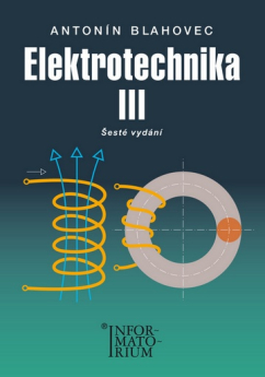 Elektrotechnika III (6. vyd.)