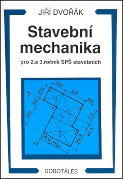 Stavební mechanika pro 2. a 3. ročník SPŠ stavebních