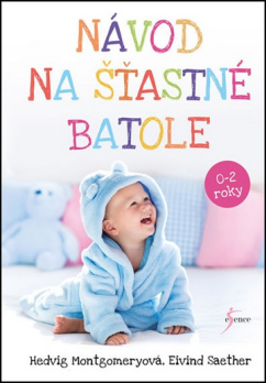 Návod na šťastné batole - 0-2 rory