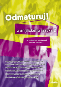 Odmaturuj! z anglického jazyka 2 - se zvukovými nahrávkami na www.didaktis.cz