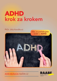 ADHD krok za krokem - Vše, co potřebujete vědět o ADHD.