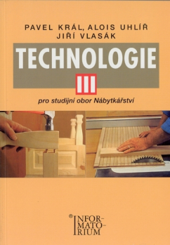 Technologie III. pro studijní obor nábytkářství