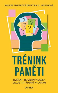 Trénink paměti - Cvičení pro zdravý mozek Celostní týdenní program