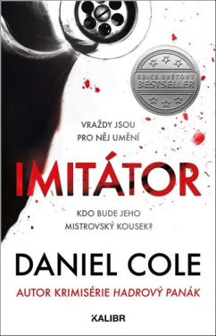 Imitátor - Vraždy jsou pro něj umění. Kdo bude jeho mistrovský kousek?