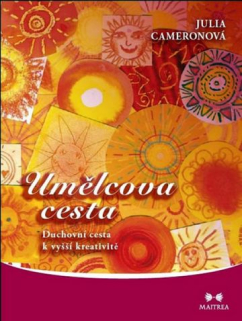 Umělcova cesta - duchovní cesta k vyšší kreativitě