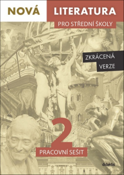 Nová literatura pro střední školy 2 Pracovní sešit - Zkrácená verze