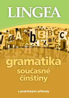 Gramatika sučasné čínštiny s praktickými příklady