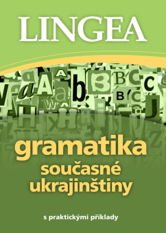 Gramatika současné ukrajinštiny s praktickými příklady