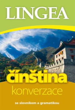 Čínština konverzace - se slovníkem a gramatikou