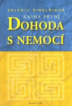 Dohoda s nemocí - kniha první