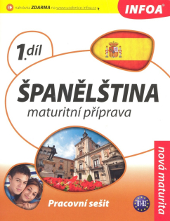 Španělština - maturitní příprava 1. díl (pracovní sešit)