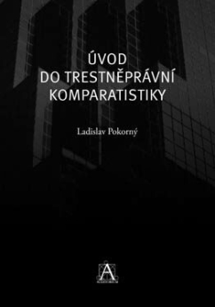 Úvod do trestněprávní komparatistiky