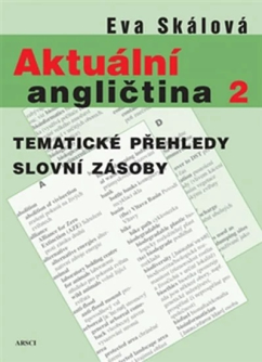 Aktuální angličtina 2 - tematické přehledy slovní zásoby