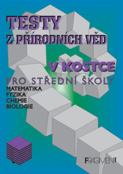 Testy z přírodních věd v kostce