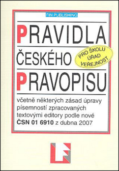 Pravidla českého pravopisu pro školu, úřad, veřejnost (kapesní vyd.)
