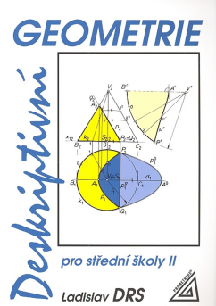 Deskriptivní geometrie pro SŠ II