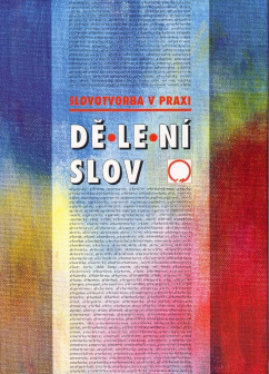 Dělení slov - slovotvorba v praxi