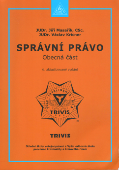 Správní právo - obecná část (6. akt. vyd.)